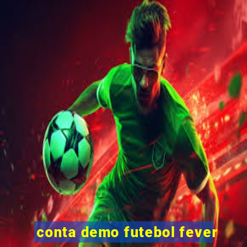 conta demo futebol fever